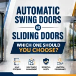 Automatic Swing Doors vs Sliding Doors blog banner featuring modern commercial glass entrances, highlighting the key differences between swing and sliding door systems.