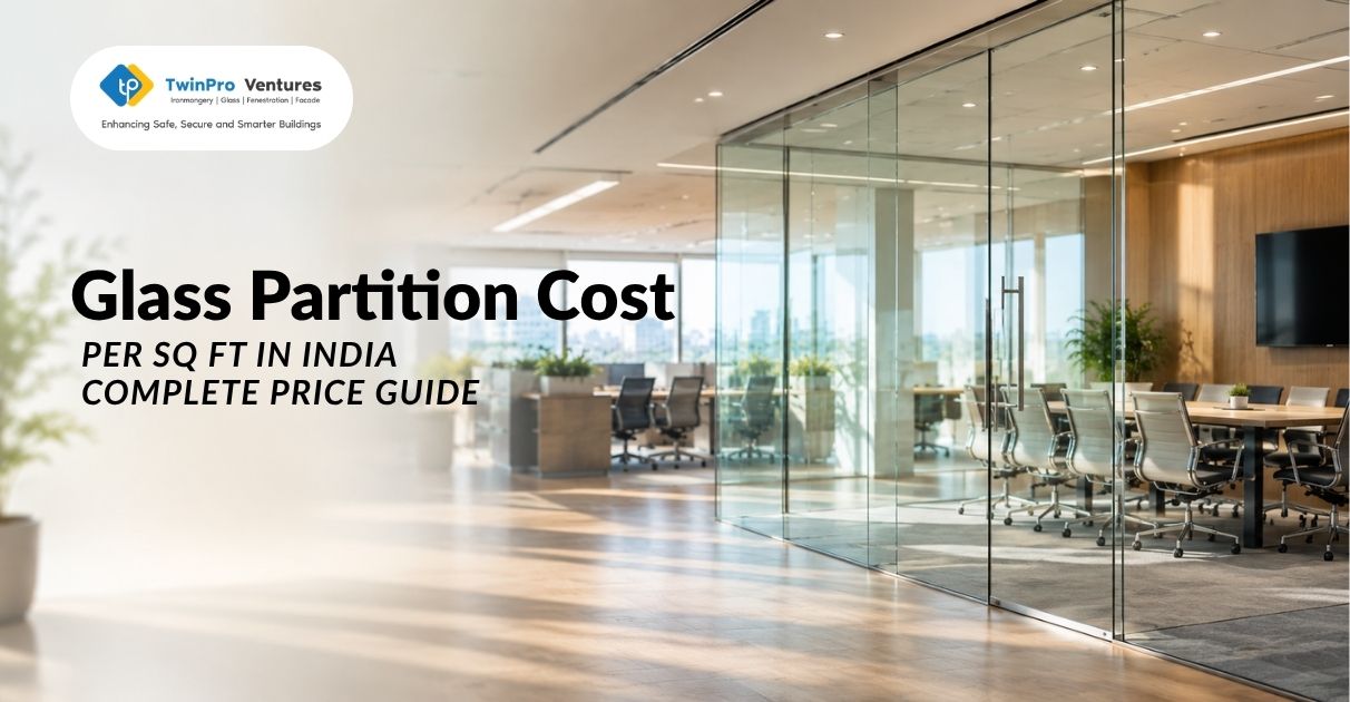 Glass partition cost per sq ft in India — complete 2026 price guide banner